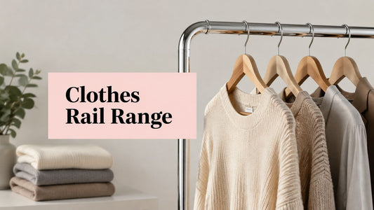 Clothes Rail Range: A Complete UK Buyer's Guide