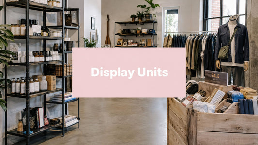 Display Units for Retail: The Complete Buyer's Guide
