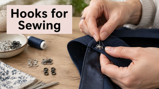 Hooks for Sewing: Types, Sizes and How to Sew Them