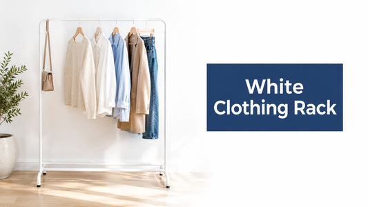 White Clothing Rack Guide for Retail and Home Use